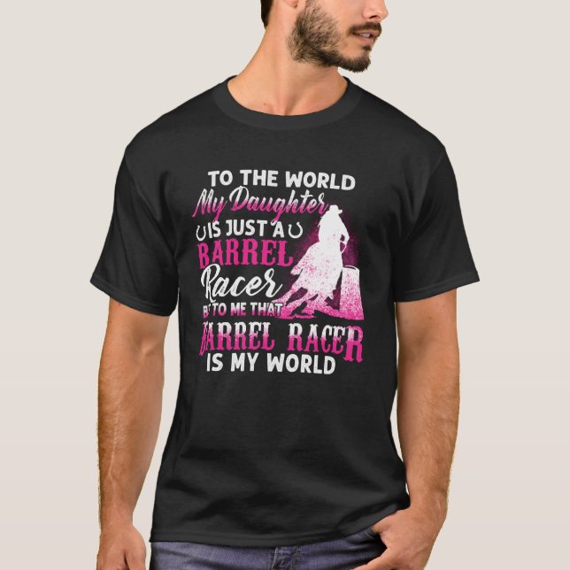 Camiseta Barrel Mom To The World My Daughter Is Just A Barr (Anverso)