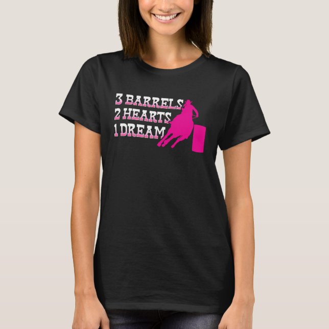 Camiseta Barrel Racer 3 Barrels 2 Hearts 1 Dream Rodeo Cowg (Anverso)