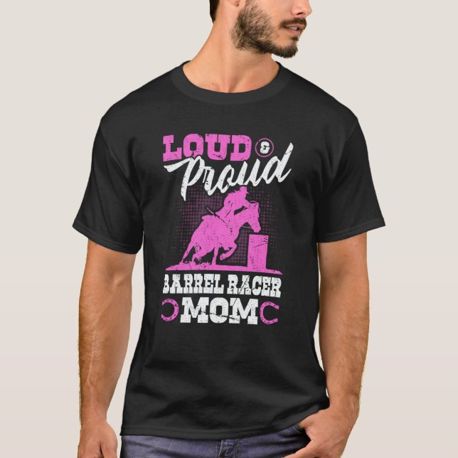 Camiseta Barrel Racer Mom Loud & Proud Rodeo Cowgirl (Anverso)