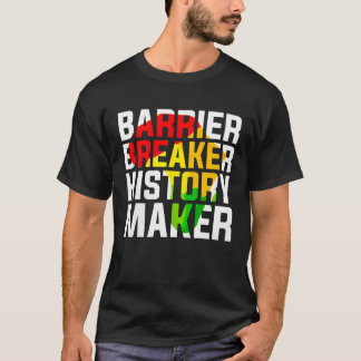 Camiseta Barrier Breaker History Maker