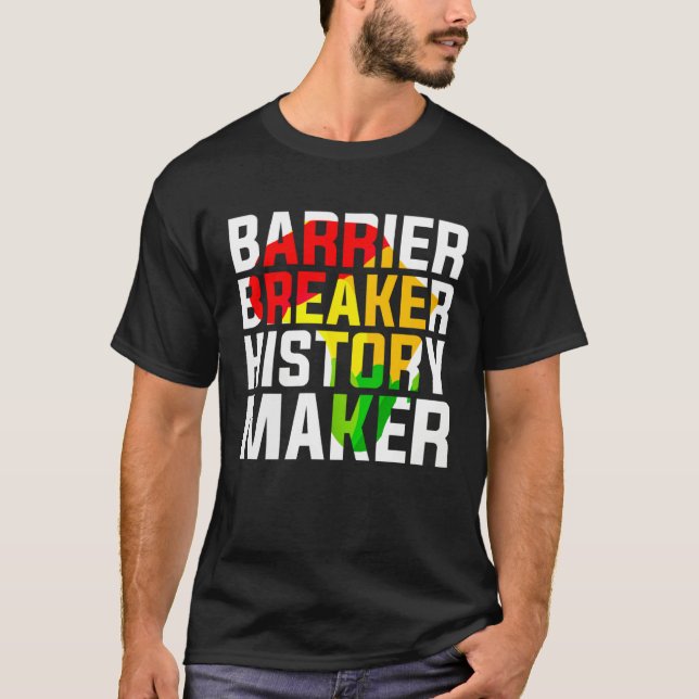 Camiseta Barrier Breaker History Maker (Anverso)