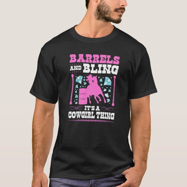 Camiseta Barriles Y Bling Cowgirl Thing Rodeo Caballo (Anverso)