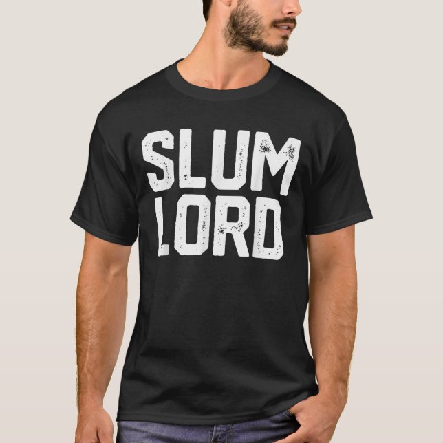 Camiseta Barrio de barriada Lord Slumlord Funny Landlord Ga (Anverso)