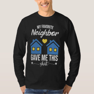 Camiseta Barrio Divertido Mi Vecino Favorito Me Dio Th