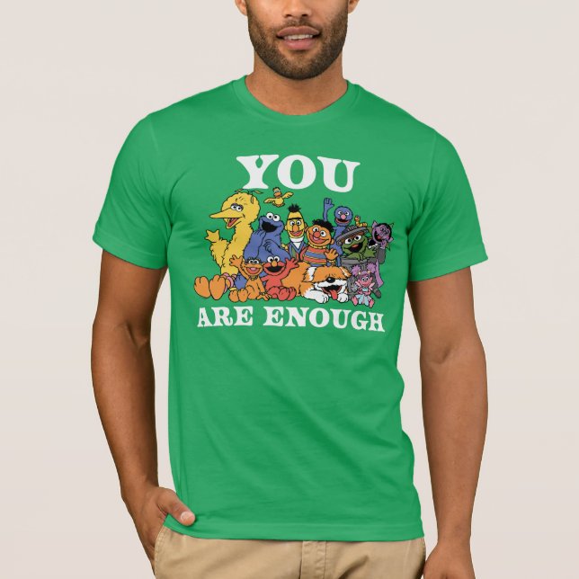 Camiseta Barrio Sésamo | Eres suficiente (Anverso)
