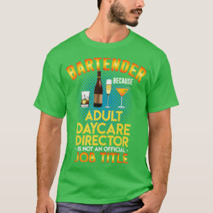 Camiseta Bartender Adulto Daycare Director 5