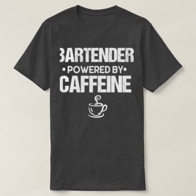 Camiseta BARTENDER Alimentado Por Cafeína (Diseño del anverso)