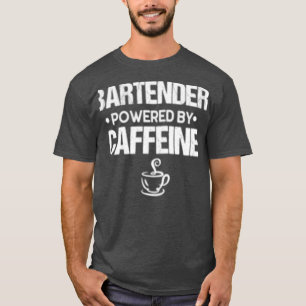 Camiseta BARTENDER Alimentado Por Cafeína
