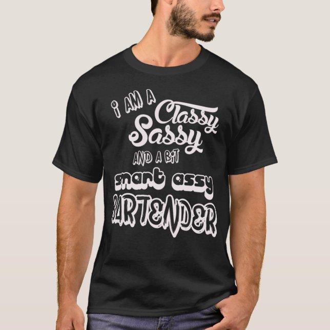 Camiseta Bartender Class Sassy Tee - Graciosos Regalos De B (Anverso)