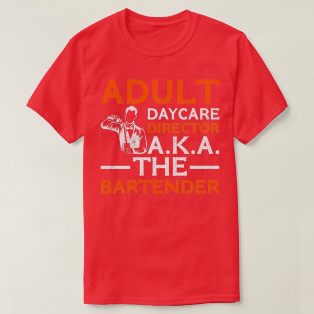 Camiseta Bartender Day Care Adultos Pun 1 (Diseño del anverso)