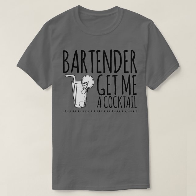 Camiseta Bartender Get Me a Coctail 2 (Diseño del anverso)