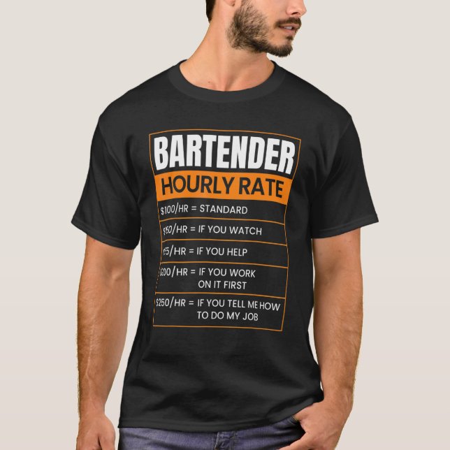 Camiseta Bartender Hourly rate Funny Job Title Profession W (Anverso)