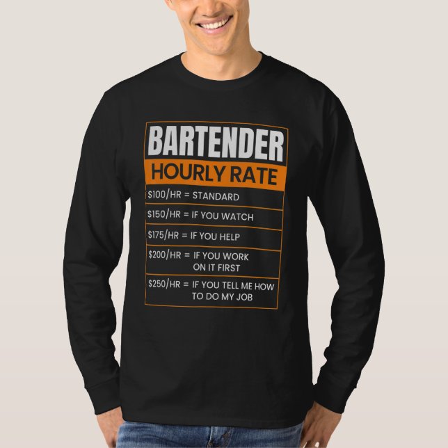 Camiseta Bartender Hourly rate Funny Job Title Profession W (Anverso)