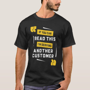 Camiseta Bartender I Am Serving Another Customer Bartendin