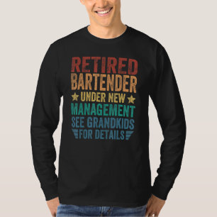 Camiseta Bartender Jubilado Bajo Nueva Dirección Para Abuel