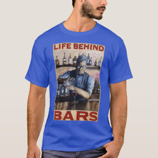 Camiseta BARTENDER Life Behind Bars 1