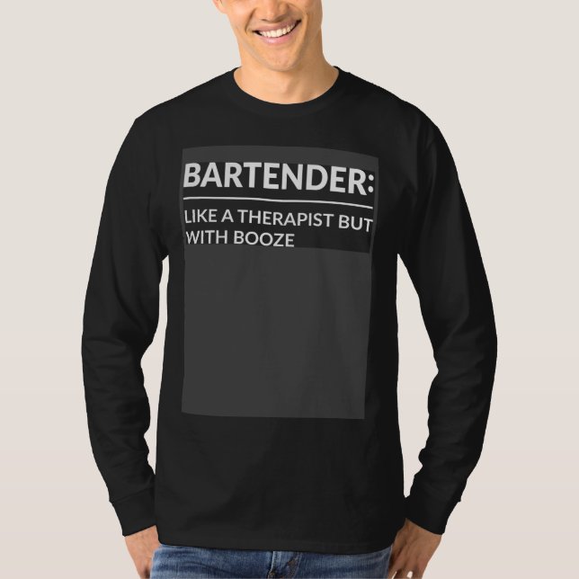 Camiseta Bartender Like A Therapist But With Booze Bartendi (Anverso)
