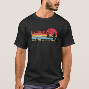 Camiseta Bartender más que un Hobby Bartender Mixólogo B