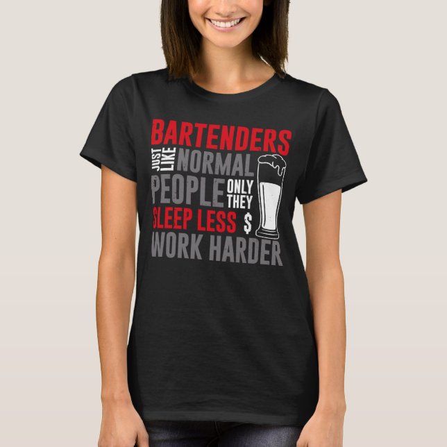 Camiseta Bartender Mixologist Bartenders Just Like Normal P (Anverso)