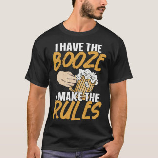 Camiseta Bartender Mixologist I Have The Booze I Make The R