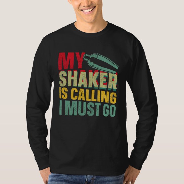 Camiseta Bartender Mixologist My Shaker Is Calling I Must G (Anverso)