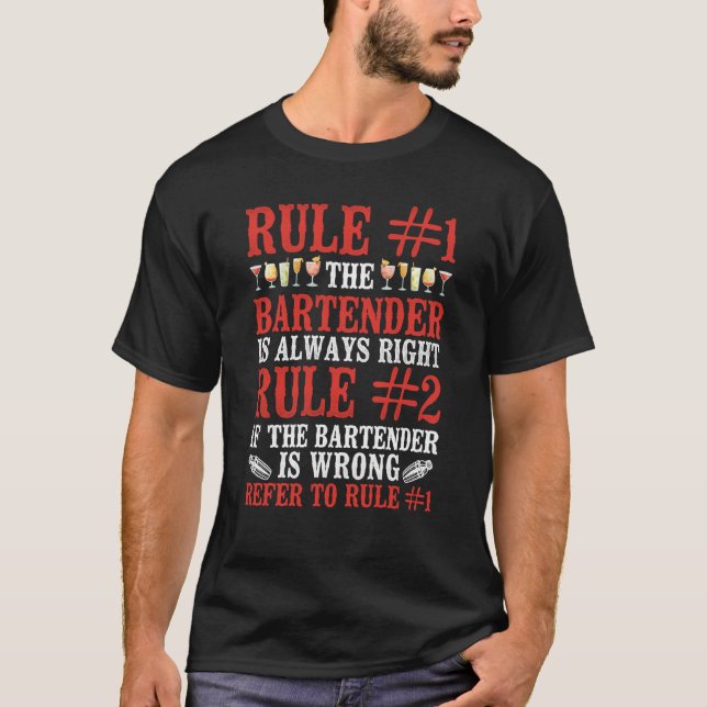 Camiseta Bartender Mixologist Rule 1 The Bartender Is Alway (Anverso)