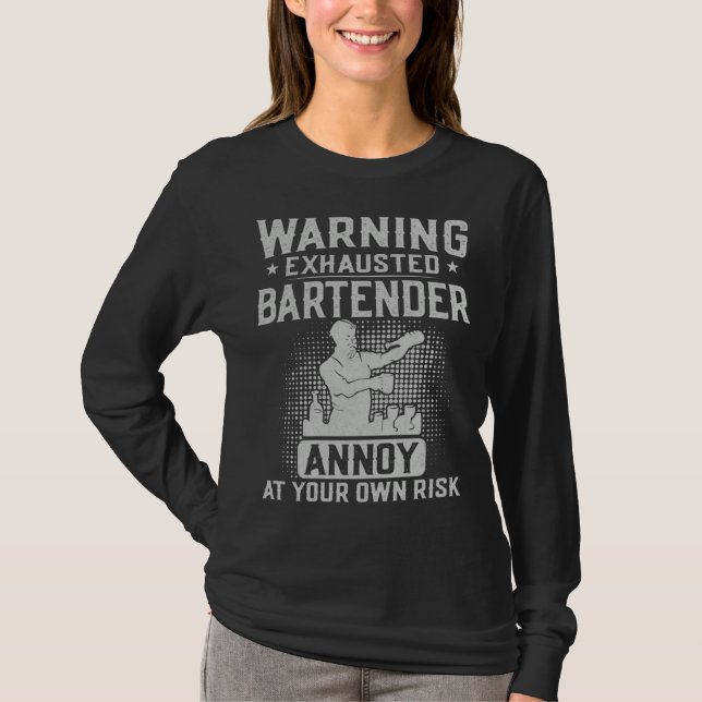 Camiseta Bartender Mixologist Warning Exhausted Bartender A (Anverso)
