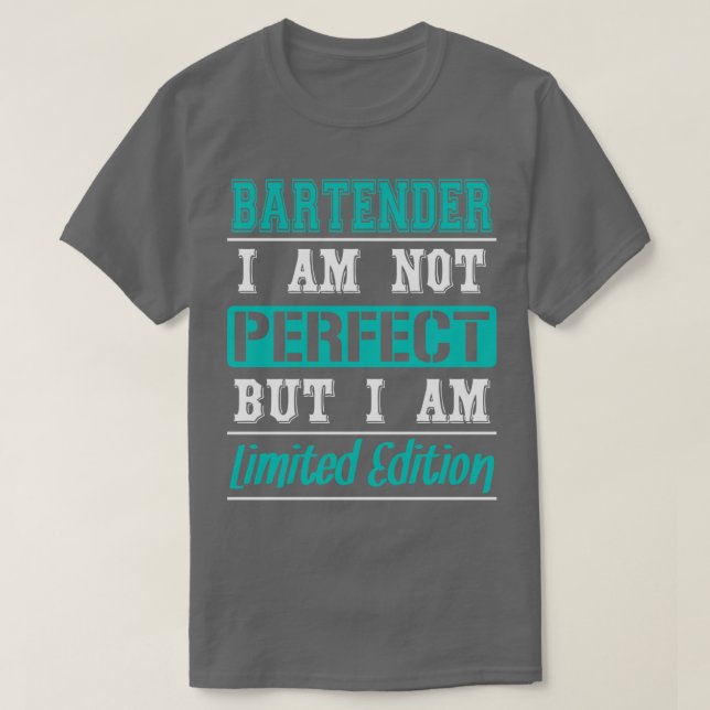 Camiseta Bartender No soy perfecto pero soy Editio Limitada (Diseño del anverso)