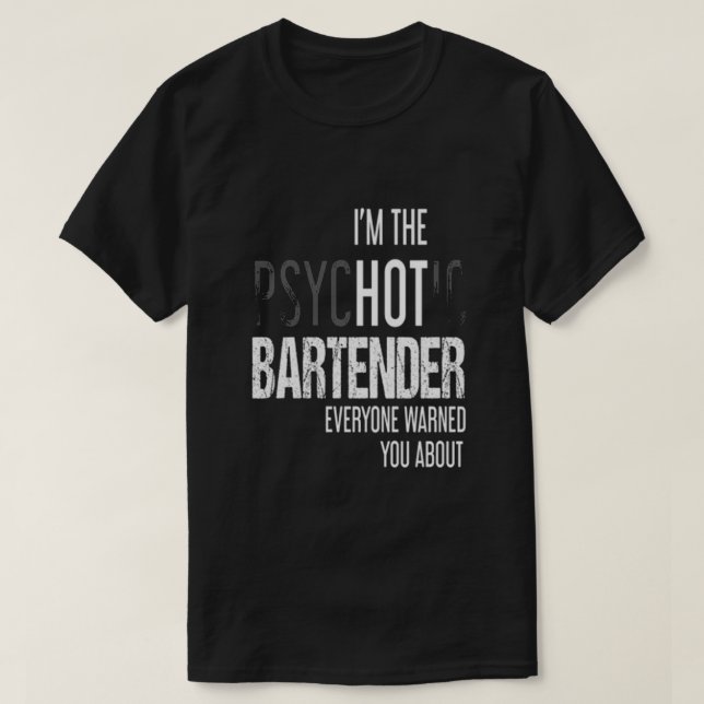 CAMISETA BARTENDER PSICOTICO (Diseño del anverso)