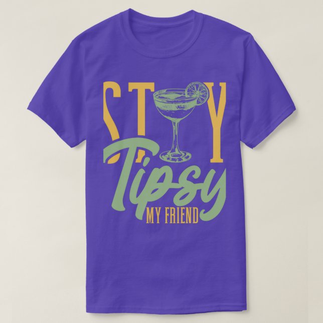 Camiseta Bartender Stay Tipsy Mi Amigo Barmaid Barman Barma (Diseño del anverso)