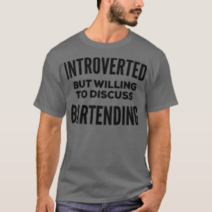 Camiseta Bartending Introvert