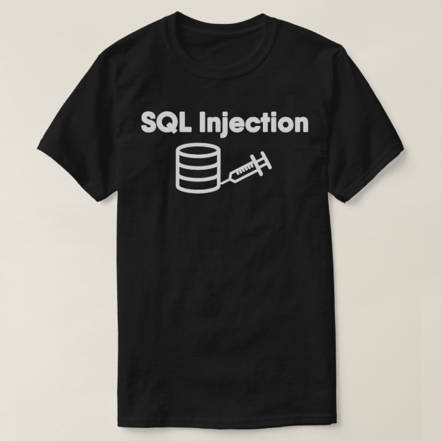 Camiseta Base de datos SQL de inyección de SQL para program (Diseño del anverso)