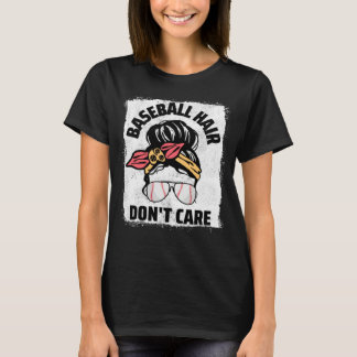 Camiseta Baseball Hair Don t Care Messy Bun Mom Women Baseb