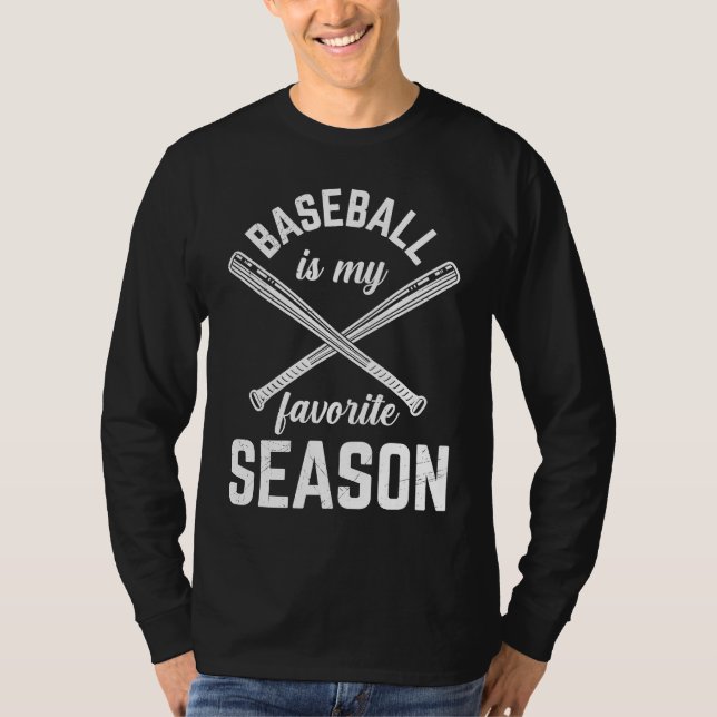 Camiseta Baseball Is My Favorite Season Game Bat For Men Ki (Anverso)