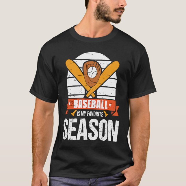 Camiseta Baseball Is My Favorite Season Game Bat For Men Ki (Anverso)