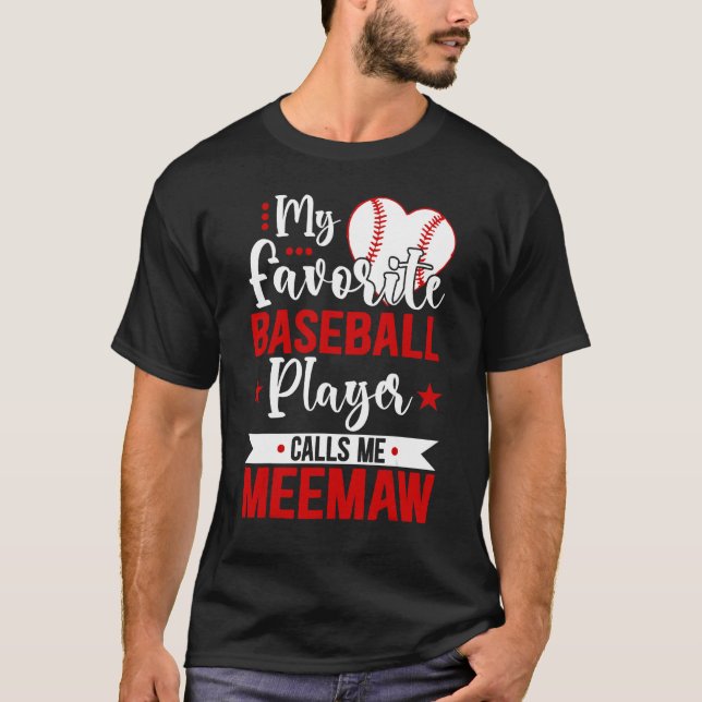 Camiseta Baseball Meemaw My Favorite Baseball Player Calls  (Anverso)