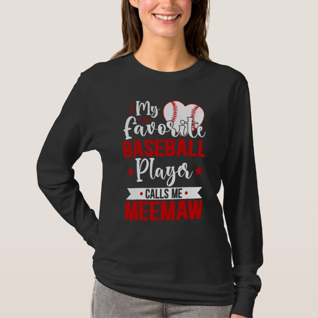Camiseta Baseball Meemaw My Favorite Baseball Player Calls  (Anverso)