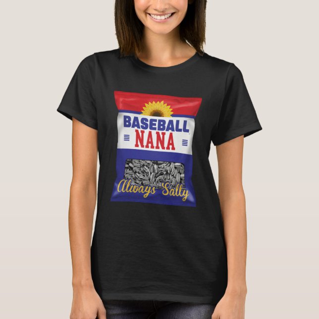 Camiseta Baseball Nana Always Salty Grandma Sunflower Seed (Anverso)