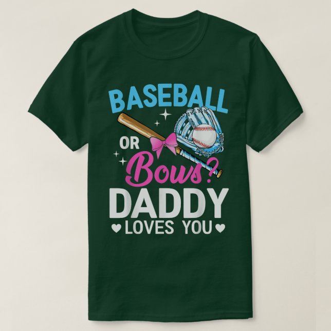 Camiseta Baseball Or Bows Daddy Loves You Gender Reveal T-S (Diseño del anverso)