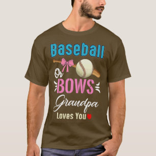 Camiseta Baseball Or Bows Grandpa Loves You Gender Reveal