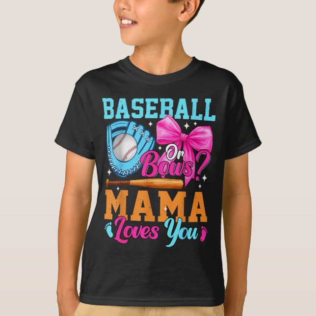 Camiseta Baseball Or Bows Your Mama Loves You Gender Reveal (Anverso)