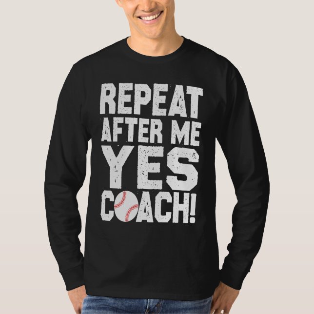 Camiseta Baseball quote for baseball players Yes coach (Anverso)