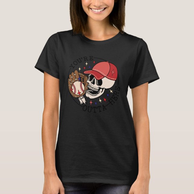 Camiseta Baseball You re Outta Here Ball Park Skull Basebal (Anverso)