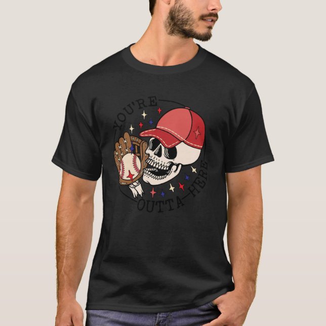Camiseta Baseball You re Outta Here Ball Park Skull Basebal (Anverso)