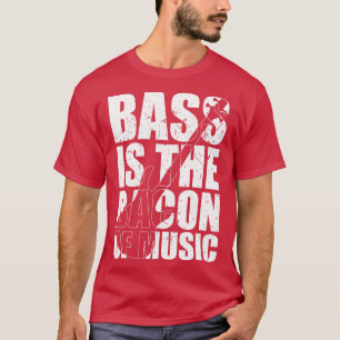 Camiseta BASES ES EL BACON DE LA MÚSICA regalo de bajista d
