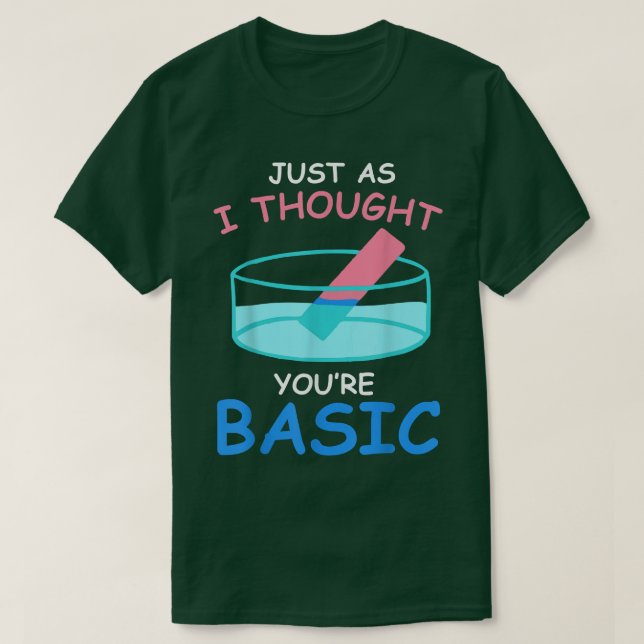 Camiseta Basic Litmus test funny Science Chemistry gift for (Diseño del anverso)