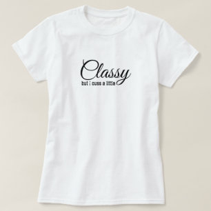 Camiseta básica de mujer elegante, pero con palabr