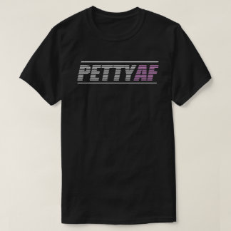Camiseta básica de PettyAF de los hombres