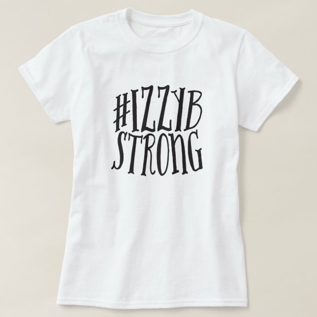 Camiseta básica del #IzzyBStrong (gráfico negro) (Diseño del anverso)