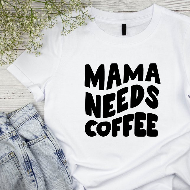Camiseta básica femenina "Mamá necesita café" dive (Subido por el creador)